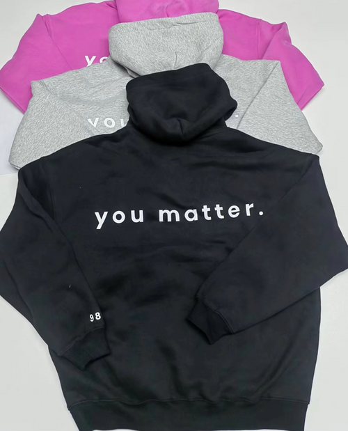 You Matter Hoodie